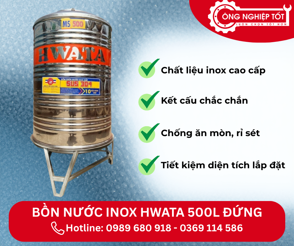 Những ưu điểm nổi bật của Bồn Inox Hwata 500L đứng